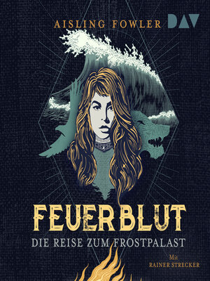 cover image of Die Reise zum Frostpalast--Feuerblut, Band 2